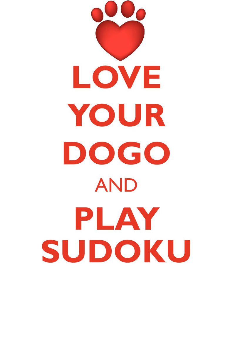 LOVE YOUR DOGO AND PLAY SUDOKU DOGO ARGENTINO SUDOKU LEVEL 1 of 15