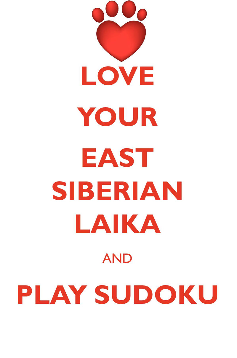 LOVE YOUR EAST SIBERIAN LAIKA AND PLAY SUDOKU EAST SIBERIAN LAIKA SUDOKU LEVEL 1 of 15
