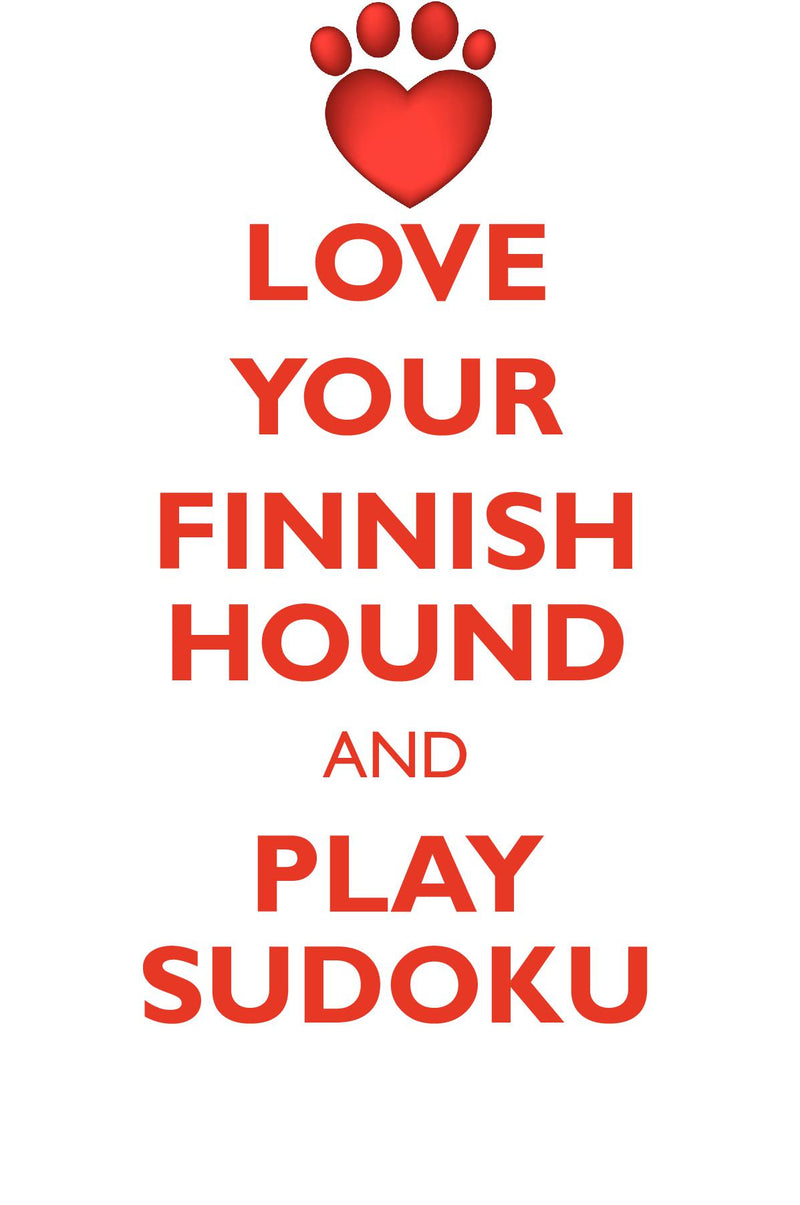LOVE YOUR FINNISH HOUND AND PLAY SUDOKU FINNISH HOUND SUDOKU LEVEL 1 of 15
