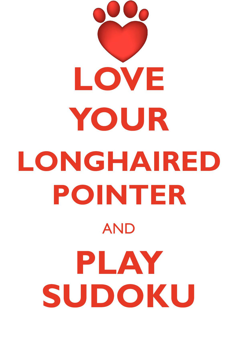 LOVE YOUR LONGHAIRED POINTER AND PLAY SUDOKU GERMAN LONGHAIRED POINTER SUDOKU LEVEL 1 of 15