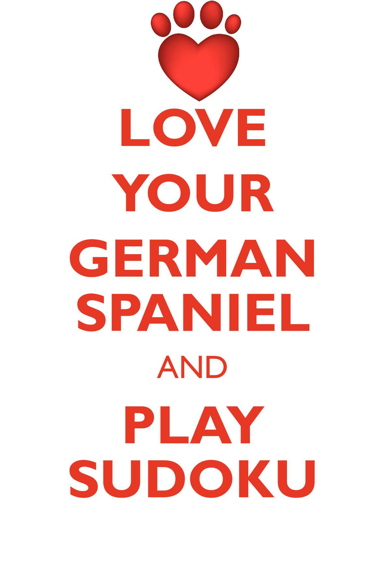 LOVE YOUR GERMAN SPANIEL AND PLAY SUDOKU GERMAN SPANIEL SUDOKU LEVEL 1 of 15