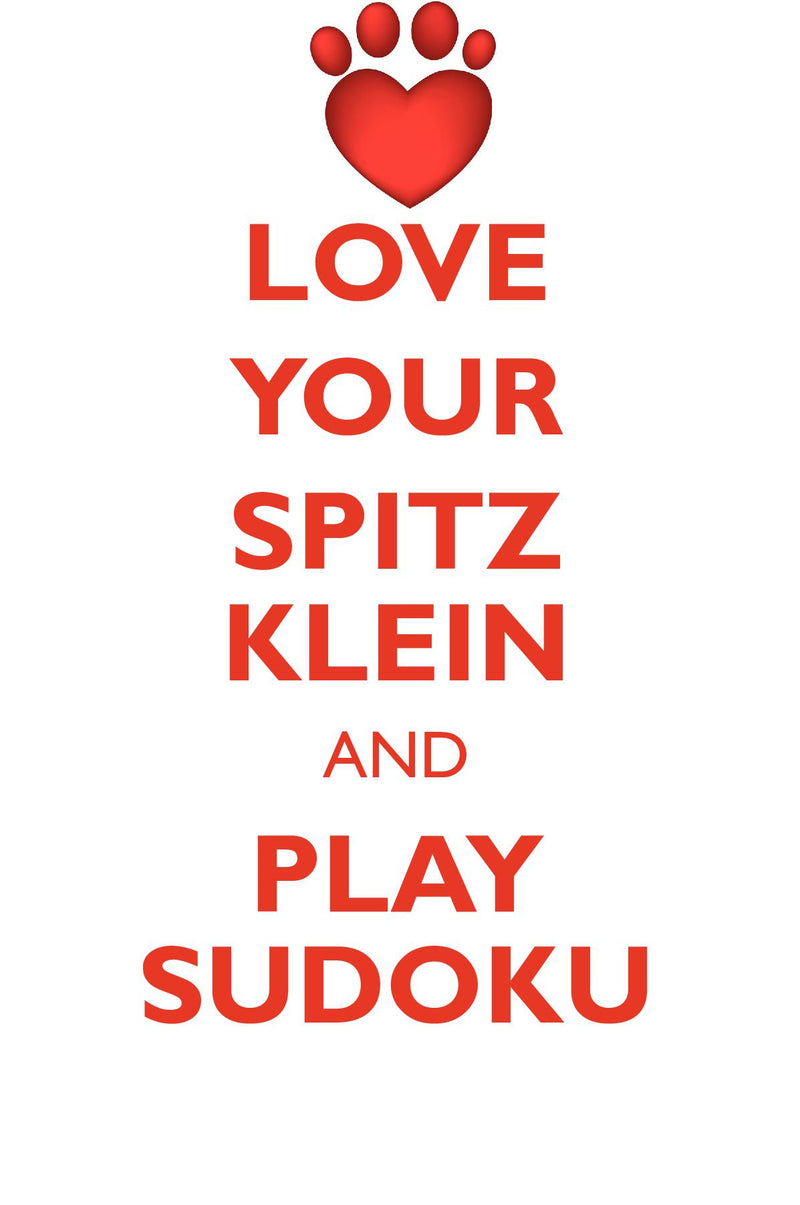 LOVE YOUR SPITZ KLEIN AND PLAY SUDOKU GERMAN SPITZ KLEIN SUDOKU LEVEL 1 of 15