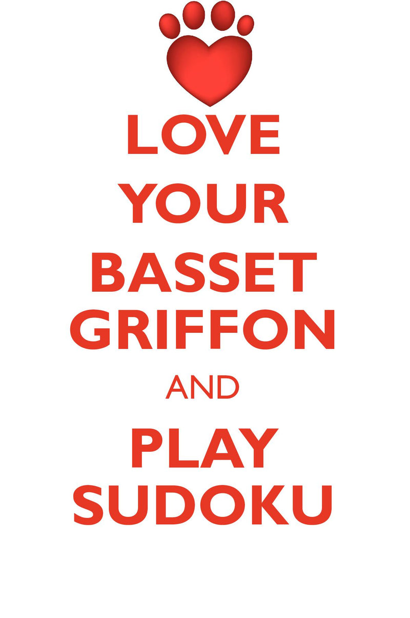 LOVE YOUR BASSET GRIFFON AND PLAY SUDOKU GRAND BASSET GRIFFON VENDEEN SUDOKU LEVEL 1 of 15