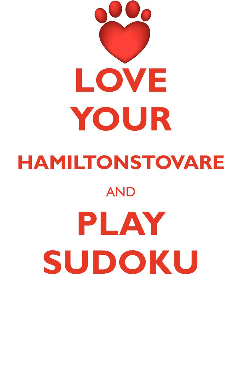 LOVE YOUR HAMILTONSTOVARE AND PLAY SUDOKU HAMILTONSTOVARE SUDOKU LEVEL 1 of 15