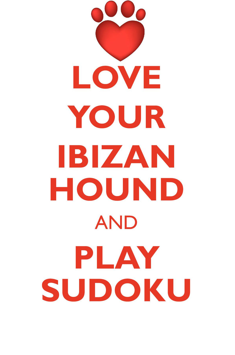 LOVE YOUR IBIZAN HOUND AND PLAY SUDOKU IBIZAN HOUND SUDOKU LEVEL 1 of 15