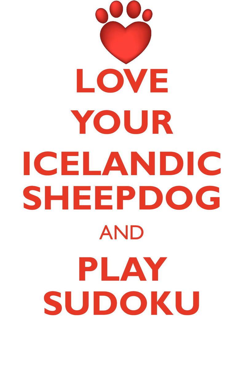 LOVE YOUR ICELANDIC SHEEPDOG AND PLAY SUDOKU ICELANDIC SHEEPDOG SUDOKU LEVEL 1 of 15