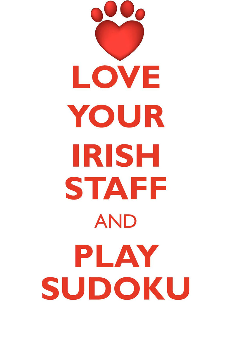 LOVE YOUR IRISH STAFF AND PLAY SUDOKU IRISH STAFFORDSHIRE BULL TERRIER SUDOKU LEVEL 1 of 15