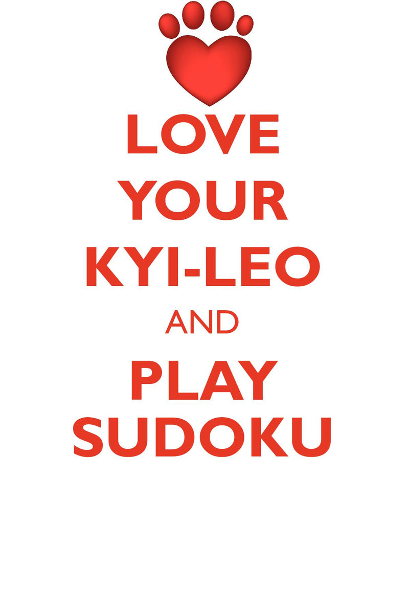 LOVE YOUR KYI-LEO AND PLAY SUDOKU KYI-LEO SUDOKU LEVEL 1 of 15