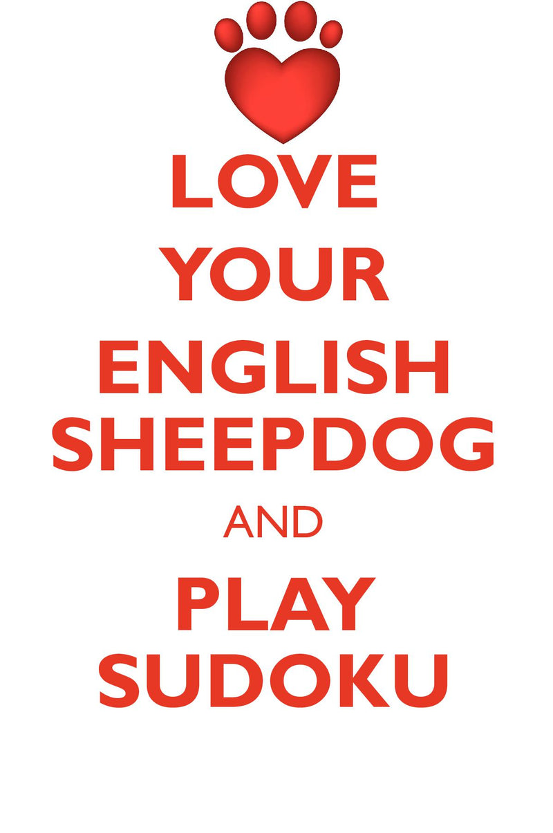 LOVE YOUR ENGLISH SHEEPDOG AND PLAY SUDOKU OLD ENGLISH SHEEPDOG SUDOKU LEVEL 1 of 15