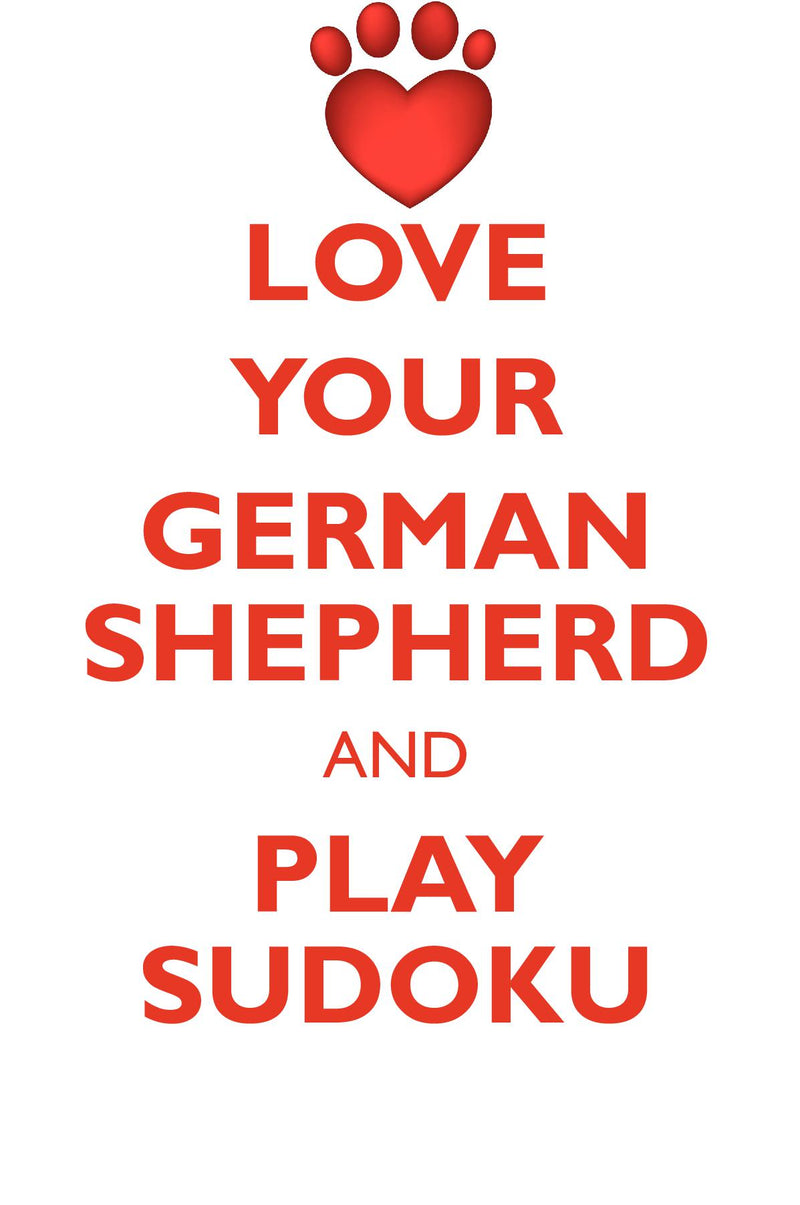 LOVE YOUR GERMAN SHEPHERD AND PLAY SUDOKU OLD GERMAN SHEPHERD DOG SUDOKU LEVEL 1 of 15