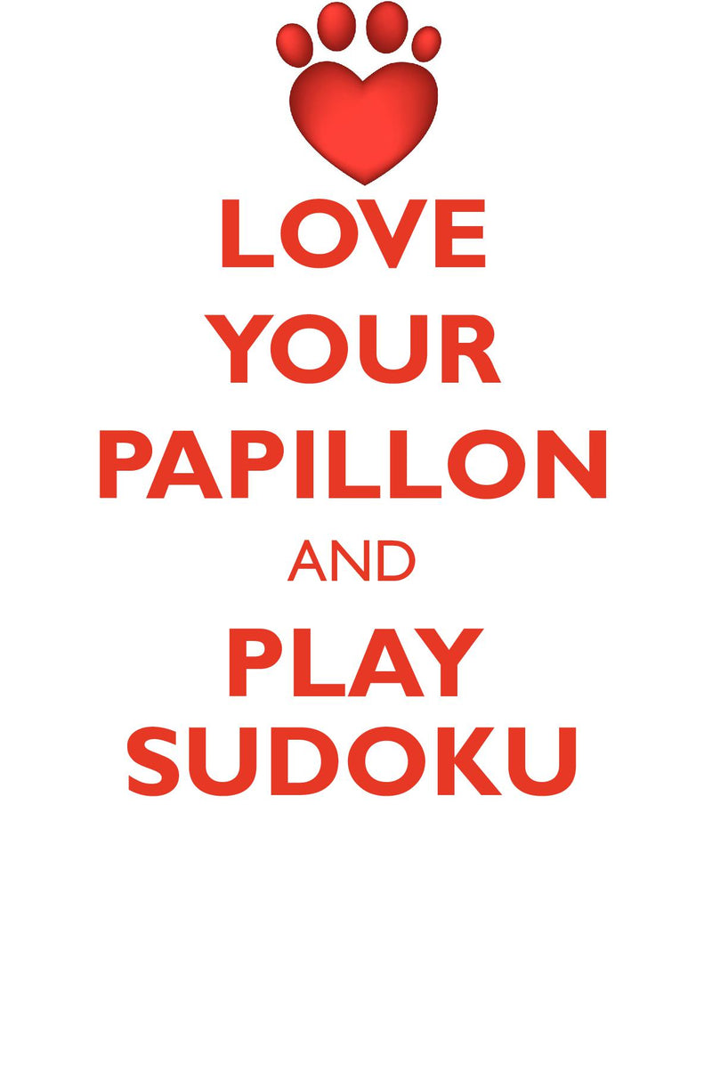 LOVE YOUR PAPILLON AND PLAY SUDOKU PAPILLON SUDOKU LEVEL 1 of 15