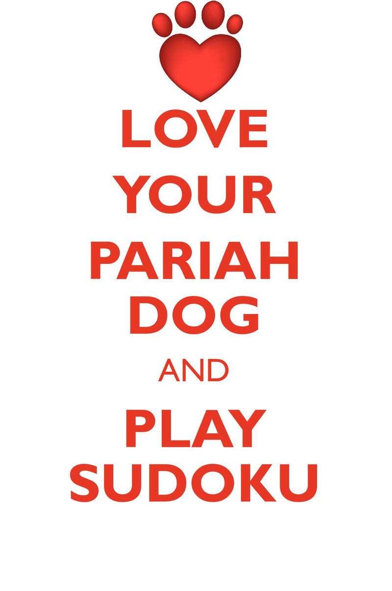 LOVE YOUR PARIAH DOG AND PLAY SUDOKU PARIAH DOG SUDOKU LEVEL 1 of 15