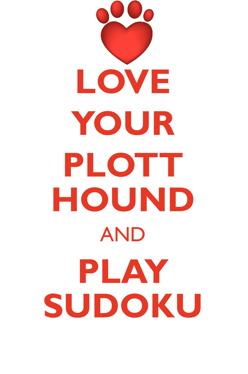 LOVE YOUR PLOTT HOUND AND PLAY SUDOKU PLOTT HOUND SUDOKU LEVEL 1 of 15