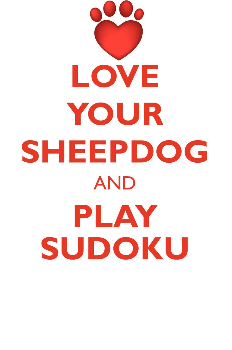 LOVE YOUR SHEEPDOG AND PLAY SUDOKU PORTUGUESE SHEEPDOG SUDOKU LEVEL 1 of 15