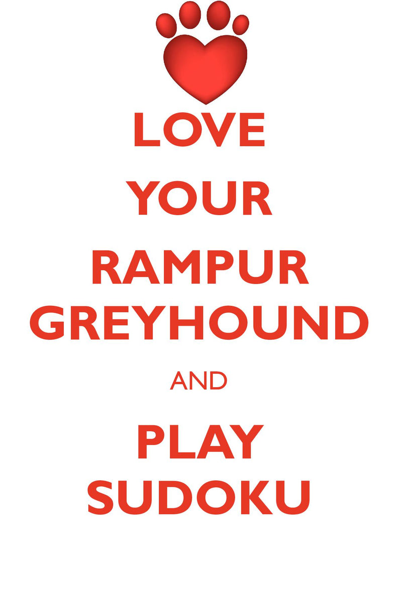 LOVE YOUR RAMPUR GREYHOUND AND PLAY SUDOKU RAMPUR GREYHOUND SUDOKU LEVEL 1 of 15