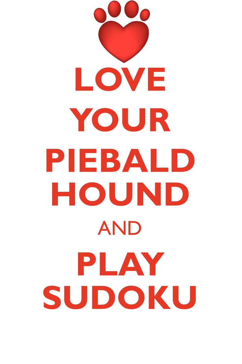 LOVE YOUR PIEBALD HOUND AND PLAY SUDOKU RUSSIAN PIEBALD HOUND SUDOKU LEVEL 1 of 15