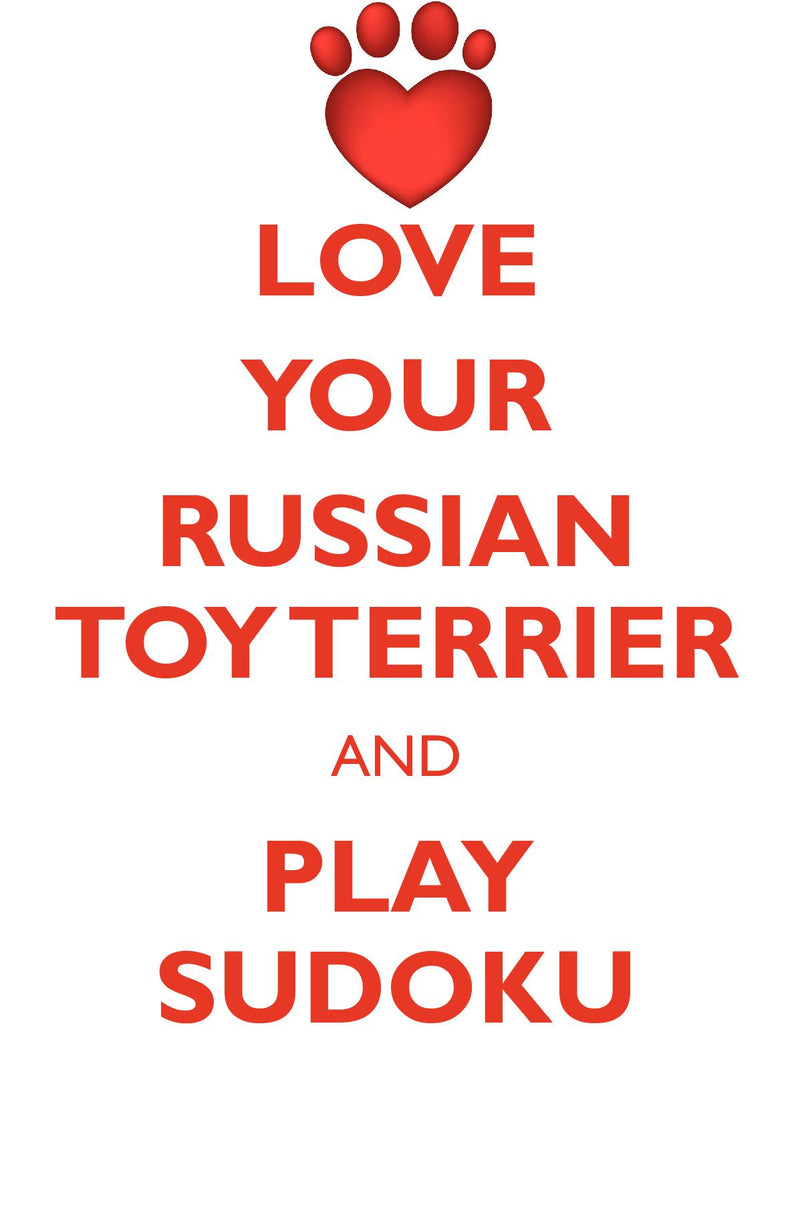 LOVE YOUR RUSSIAN TOY TERRIER AND PLAY SUDOKU RUSSIAN TOY TERRIER SUDOKU LEVEL 1 of 15