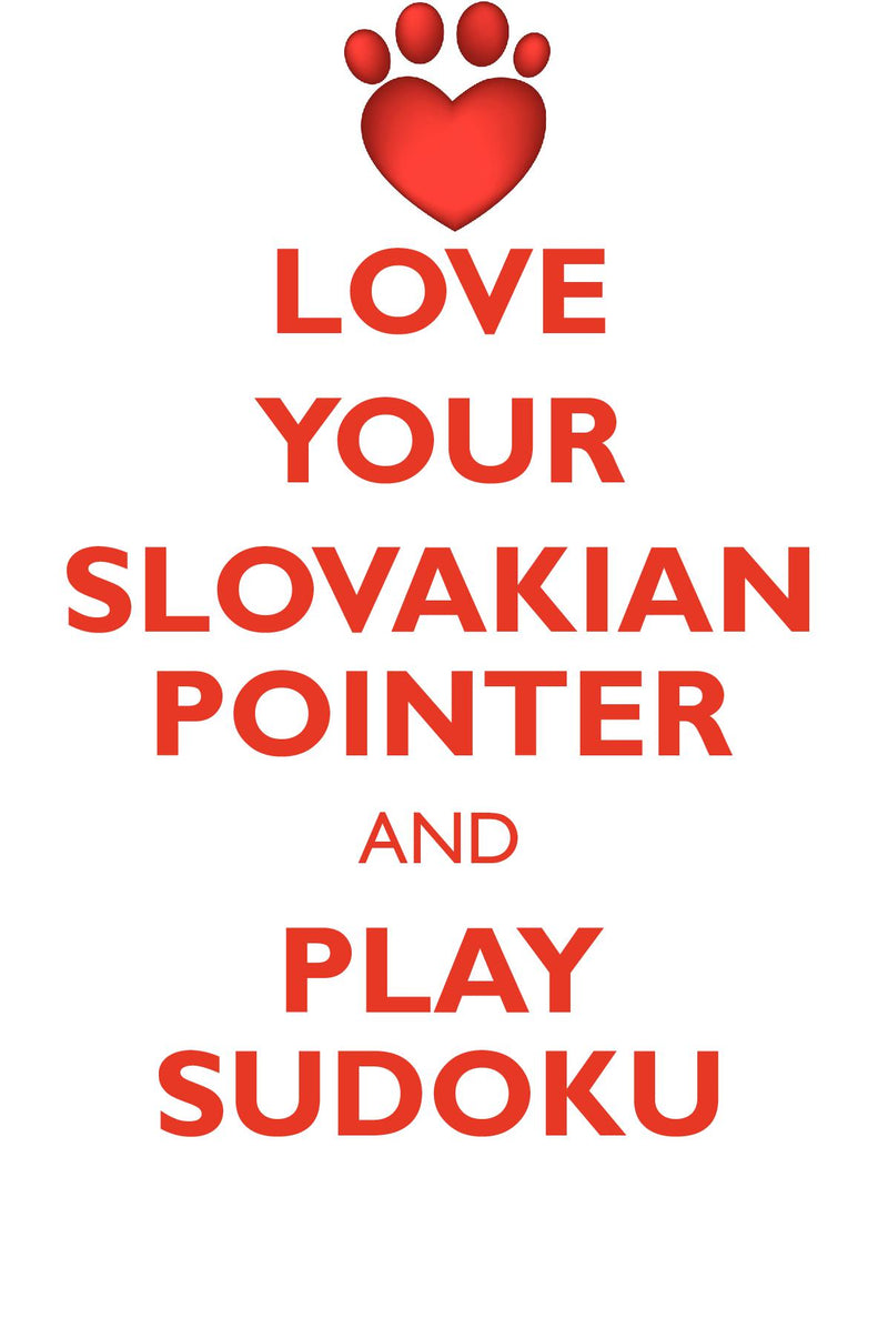 LOVE YOUR SLOVAKIAN POINTER AND PLAY SUDOKU SLOVAKIAN ROUGH HAIRED POINTER SUDOKU LEVEL 1 of 15