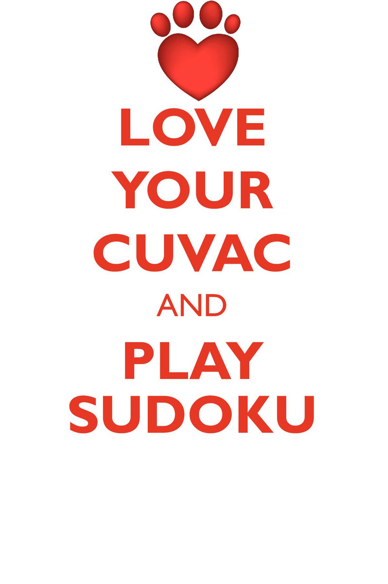 LOVE YOUR CUVAC AND PLAY SUDOKU SLOVENSKY CUVAC SUDOKU LEVEL 1 of 15