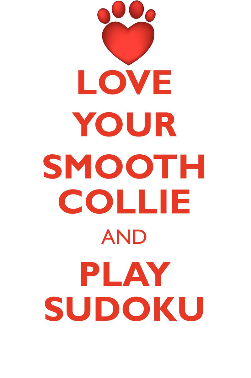 LOVE YOUR SMOOTH COLLIE AND PLAY SUDOKU SMOOTH COLLIE SUDOKU LEVEL 1 of 15