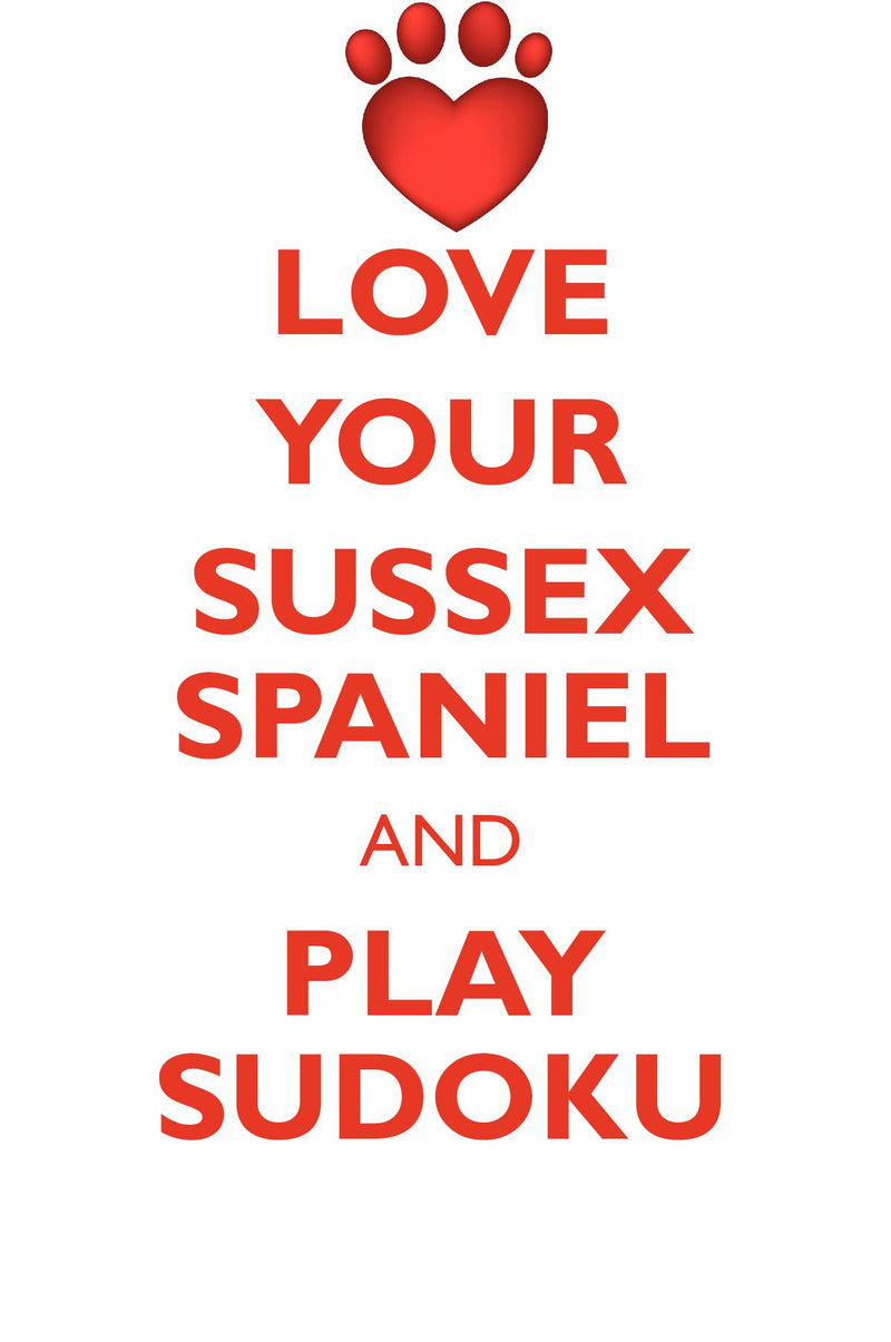 LOVE YOUR SUSSEX SPANIEL AND PLAY SUDOKU SUSSEX SPANIEL SUDOKU LEVEL 1 of 15