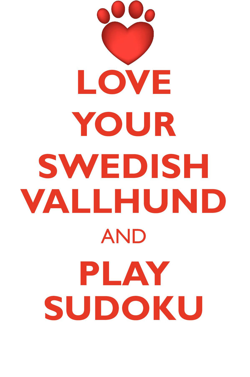LOVE YOUR SWEDISH VALLHUND AND PLAY SUDOKU SWEDISH VALLHUND SUDOKU LEVEL 1 of 15