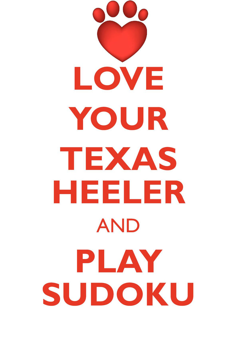 LOVE YOUR TEXAS HEELER AND PLAY SUDOKU TEXAS HEELER SUDOKU LEVEL 1 of 15