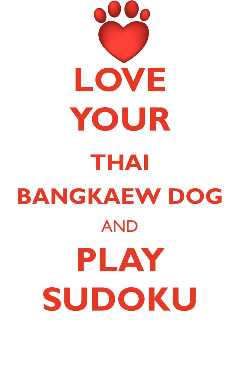 LOVE YOUR THAI BANGKAEW DOG AND PLAY SUDOKU THAI BANGKAEW DOG SUDOKU LEVEL 1 of 15
