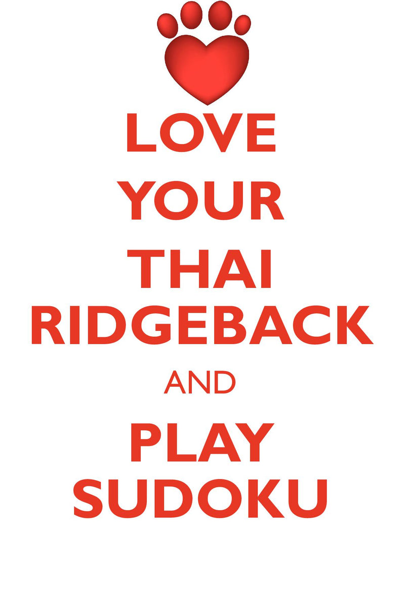 LOVE YOUR THAI RIDGEBACK AND PLAY SUDOKU THAI RIDGEBACK SUDOKU LEVEL 1 of 15