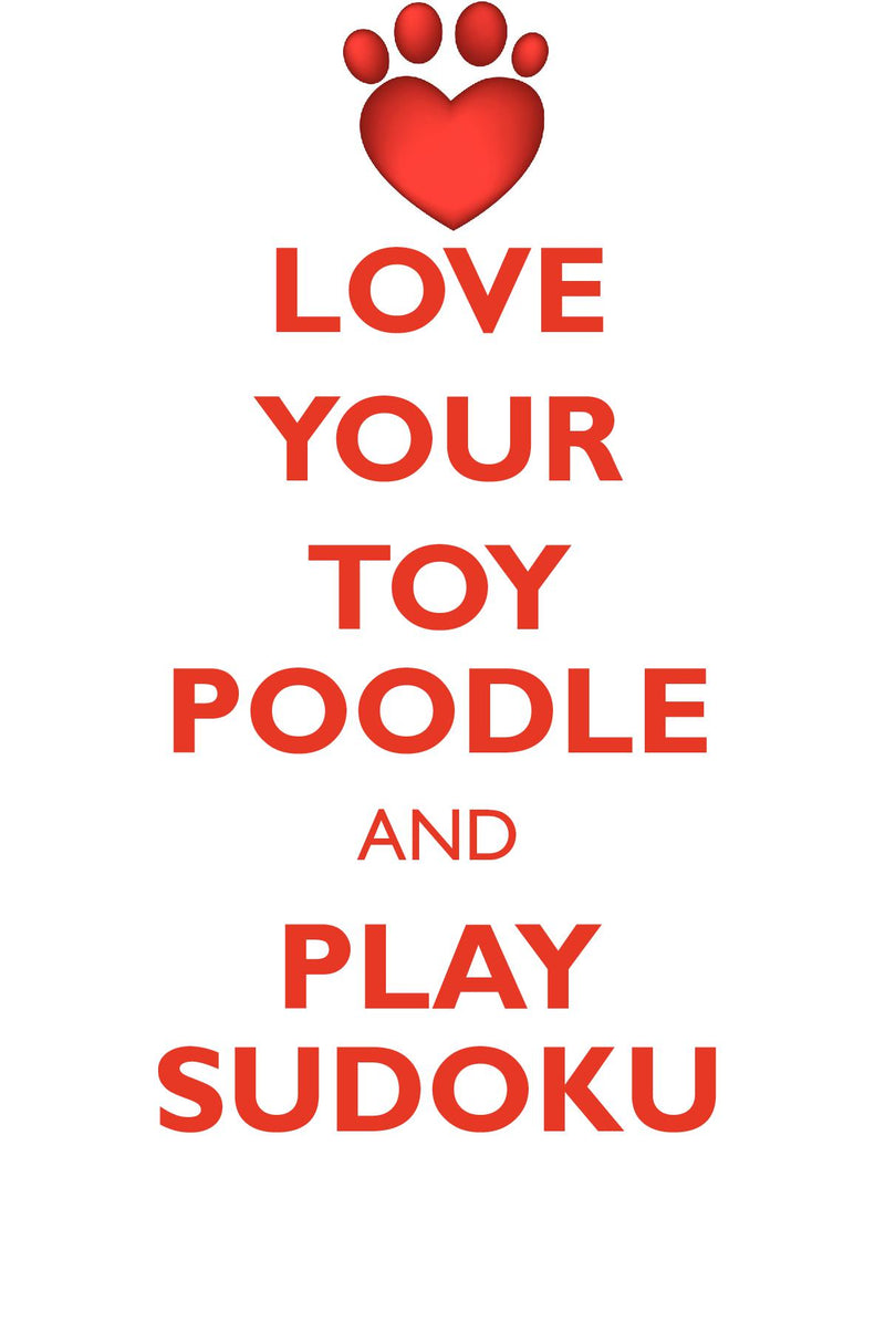 LOVE YOUR TOY POODLE AND PLAY SUDOKU TOY POODLE SUDOKU LEVEL 1 of 15