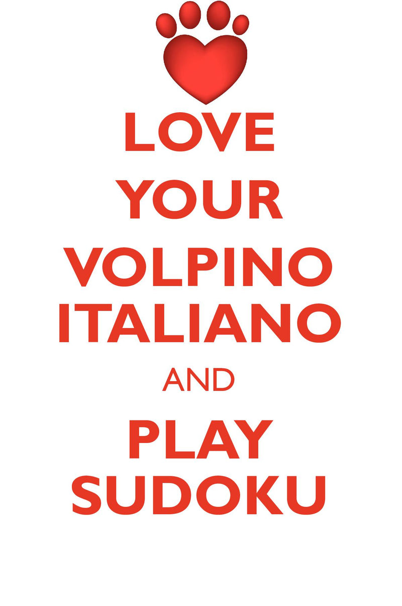 LOVE YOUR VOLPINO ITALIANO AND PLAY SUDOKU VOLPINO ITALIANO SUDOKU LEVEL 1 of 15