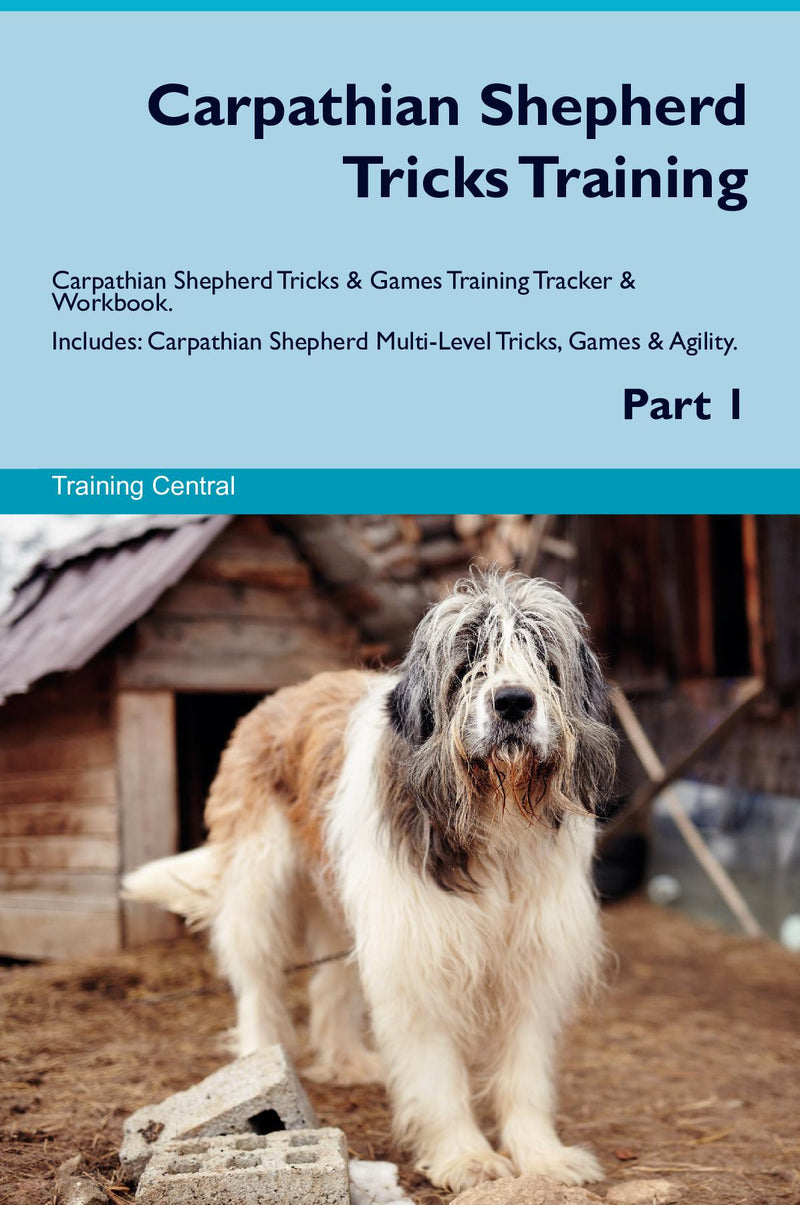 Carpathian Shepherd Tricks Training Carpathian Shepherd Tricks & Games Training Tracker & Workbook.  Includes: Carpathian Shepherd Multi-Level Tricks, Games & Agility. Part 1