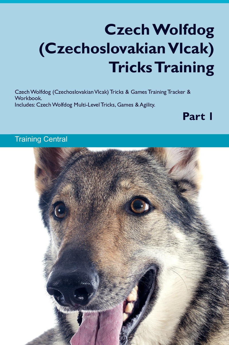 Czech Wolfdog (Czechoslovakian Vlcak) Tricks Training Czech Wolfdog (Czechoslovakian Vlcak) Tricks & Games Training Tracker & Workbook.  Includes: Czech Wolfdog Multi-Level Tricks, Games & Agility. Part 1