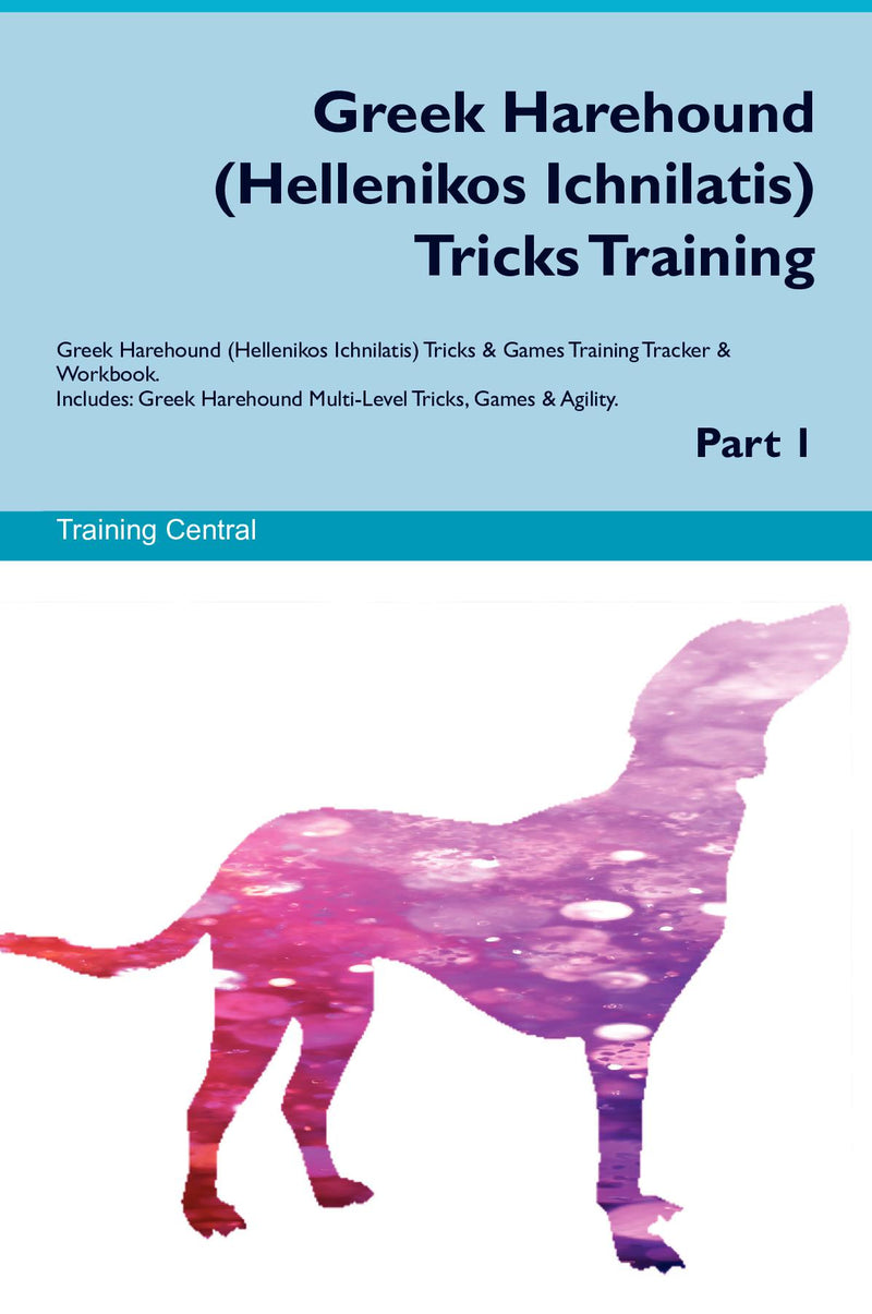 Greek Harehound (Hellenikos Ichnilatis) Tricks Training Greek Harehound (Hellenikos Ichnilatis) Tricks & Games Training Tracker & Workbook.  Includes: Greek Harehound Multi-Level Tricks, Games & Agility. Part 1