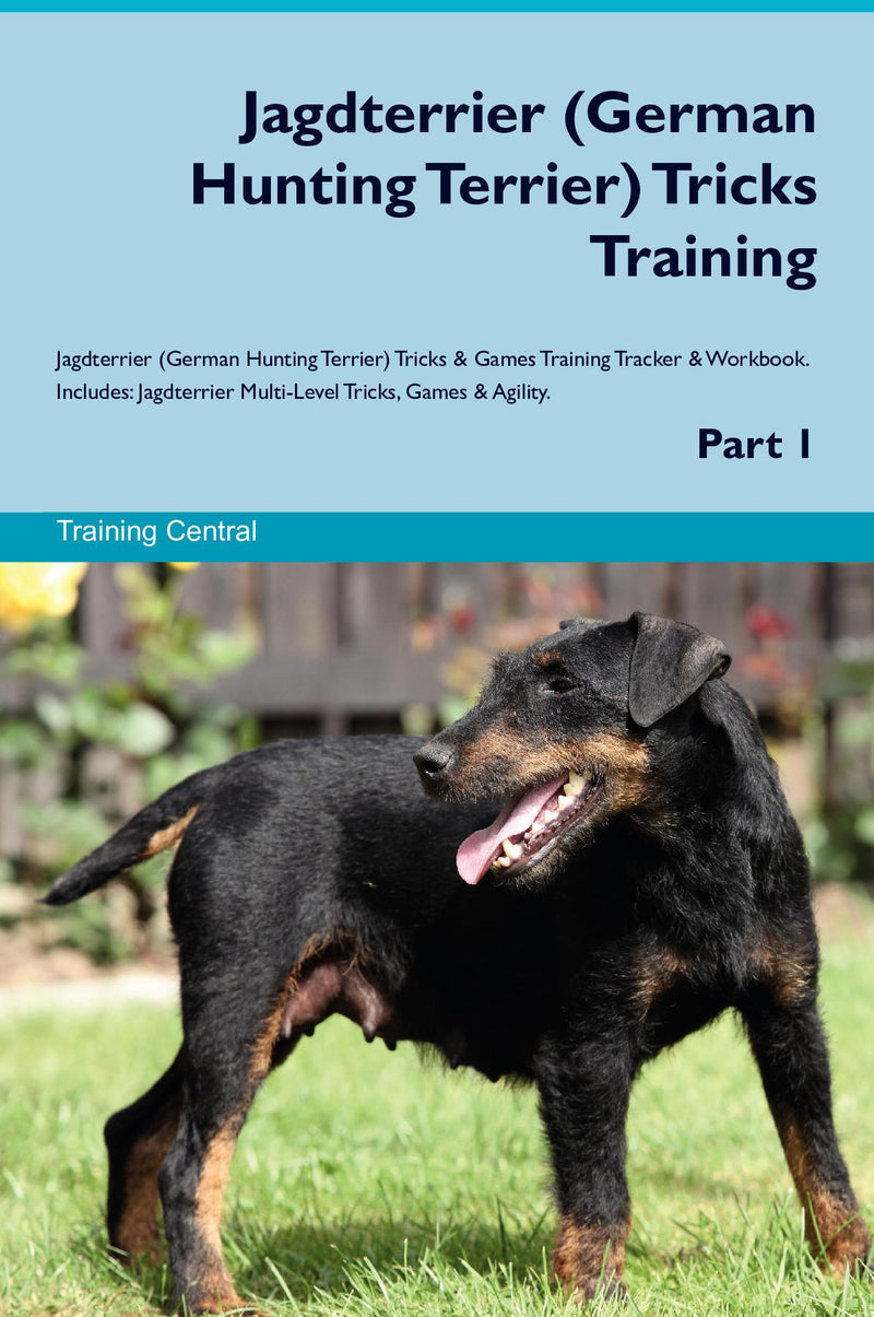 Jagdterrier (German Hunting Terrier) Tricks Training Jagdterrier (German Hunting Terrier) Tricks & Games Training Tracker & Workbook.  Includes: Jagdterrier Multi-Level Tricks, Games & Agility. Part 1