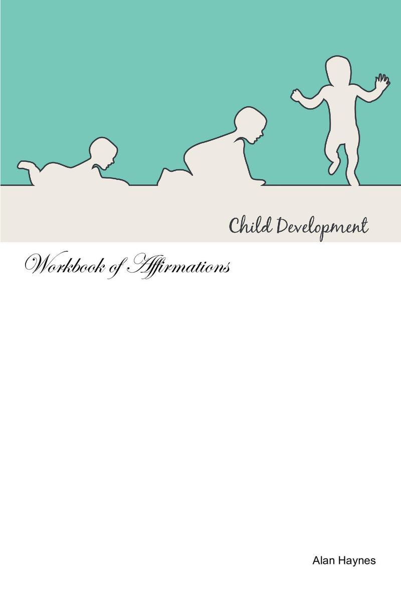 Baby Development Workbook of Affirmations Baby Development Workbook of Affirmations: Bullet Journal, Food Diary, Recipe Notebook, Planner, To Do List, Scrapbook, Academic Notepad