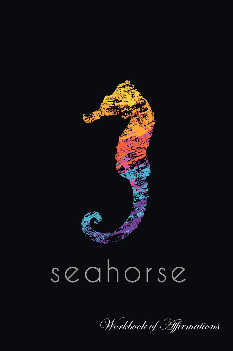 Ocean Seahorse Workbook of Affirmations Ocean Seahorse Workbook of Affirmations: Bullet Journal, Food Diary, Recipe Notebook, Planner, To Do List, Scrapbook, Academic Notepad
