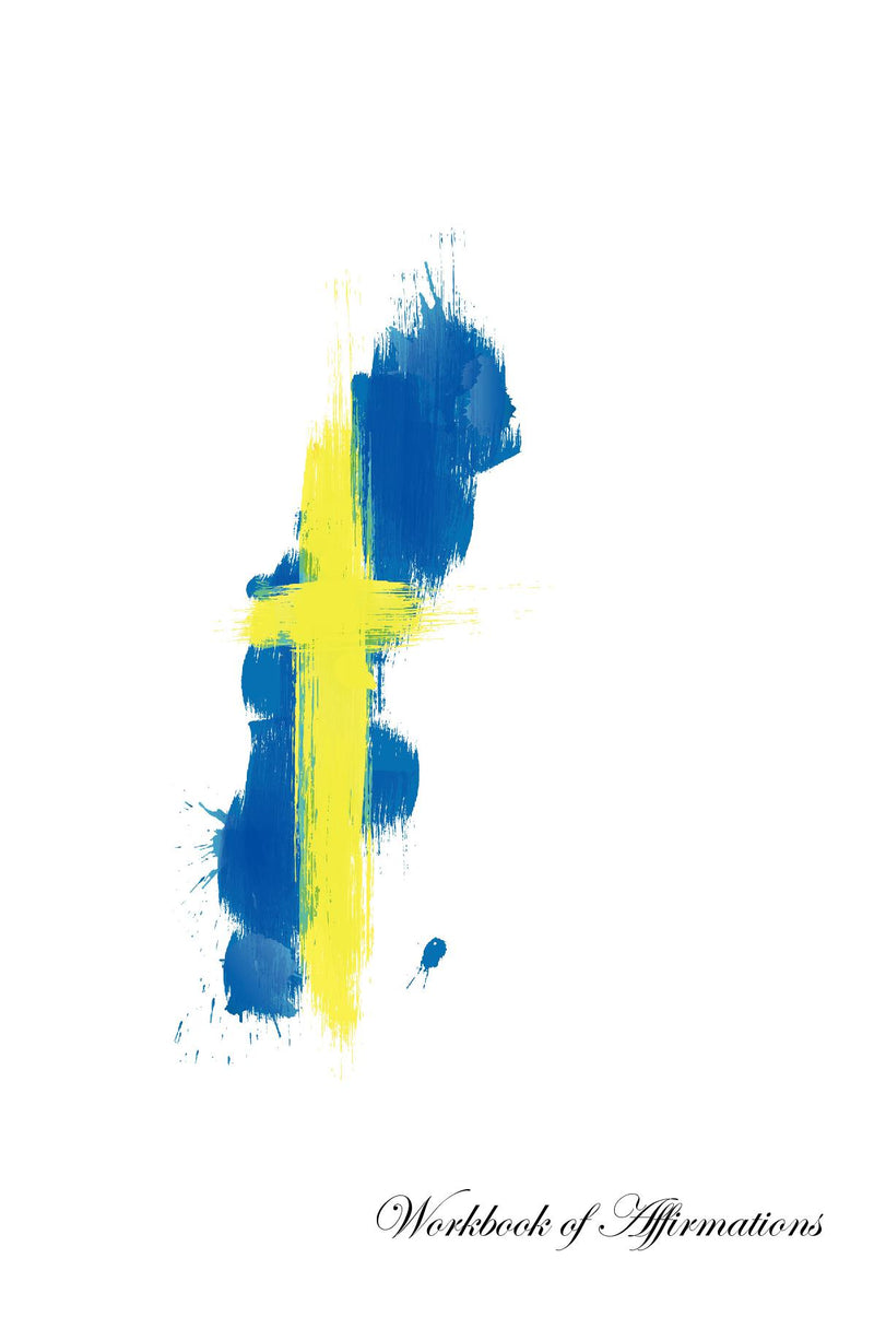 Sweden Workbook of Affirmations Sweden Workbook of Affirmations: Bullet Journal, Food Diary, Recipe Notebook, Planner, To Do List, Scrapbook, Academic Notepad