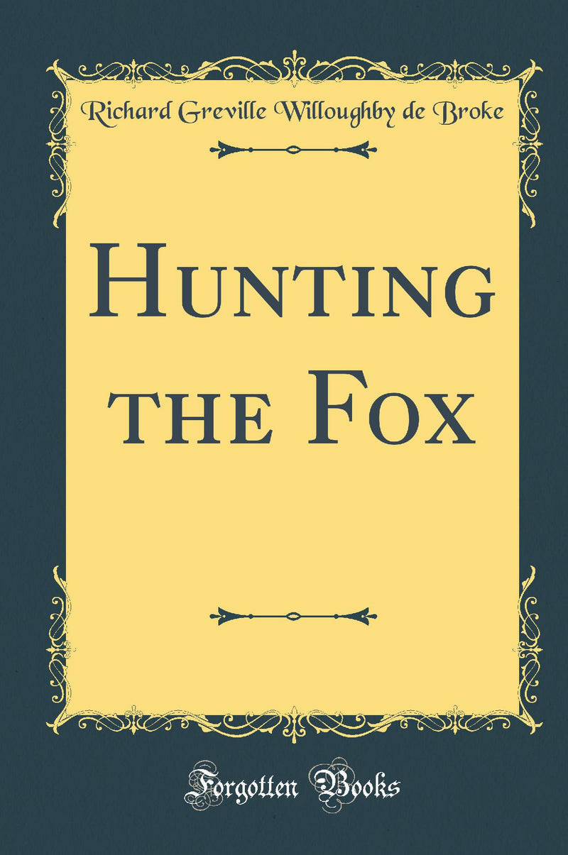 Hunting the Fox (Classic Reprint)
