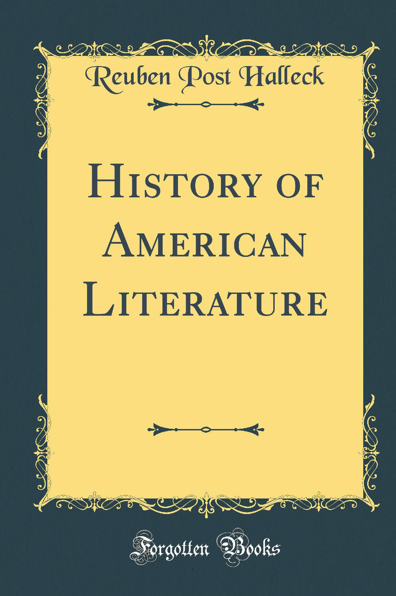 History of American Literature (Classic Reprint)