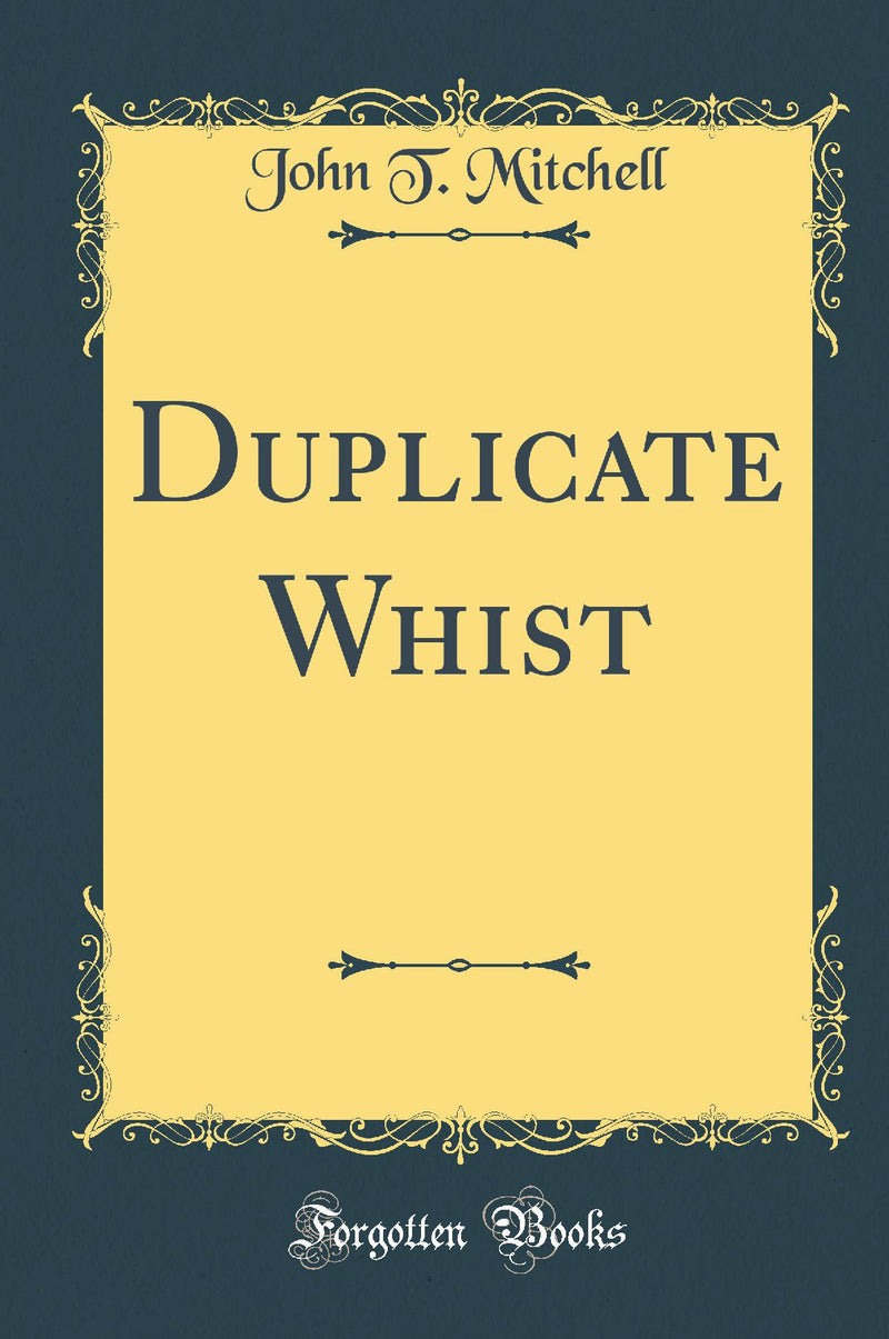 Duplicate Whist (Classic Reprint)