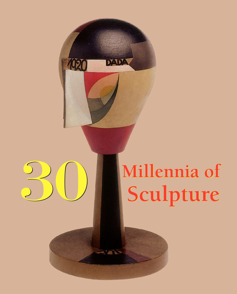 30 Millennia of Sculpture