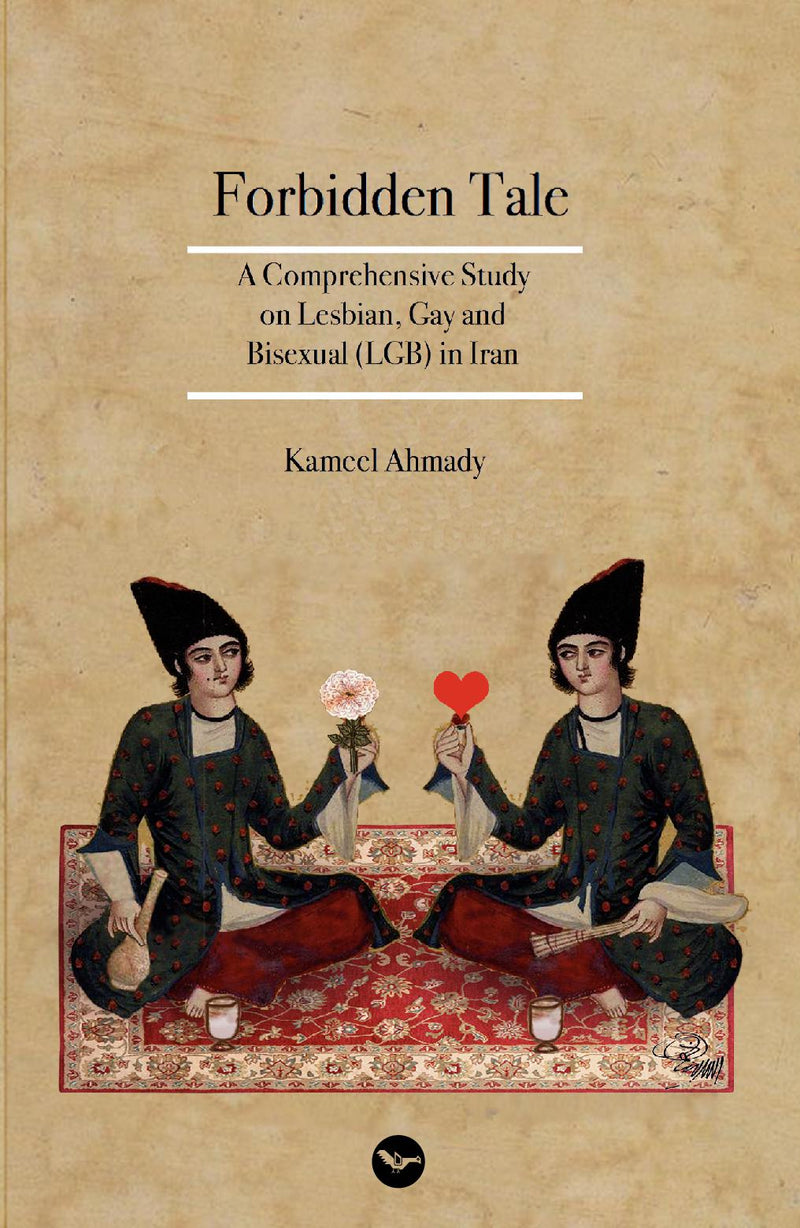 The Forbidden Tale of LGB in Iran; A Comprehensive Research Study On LGB