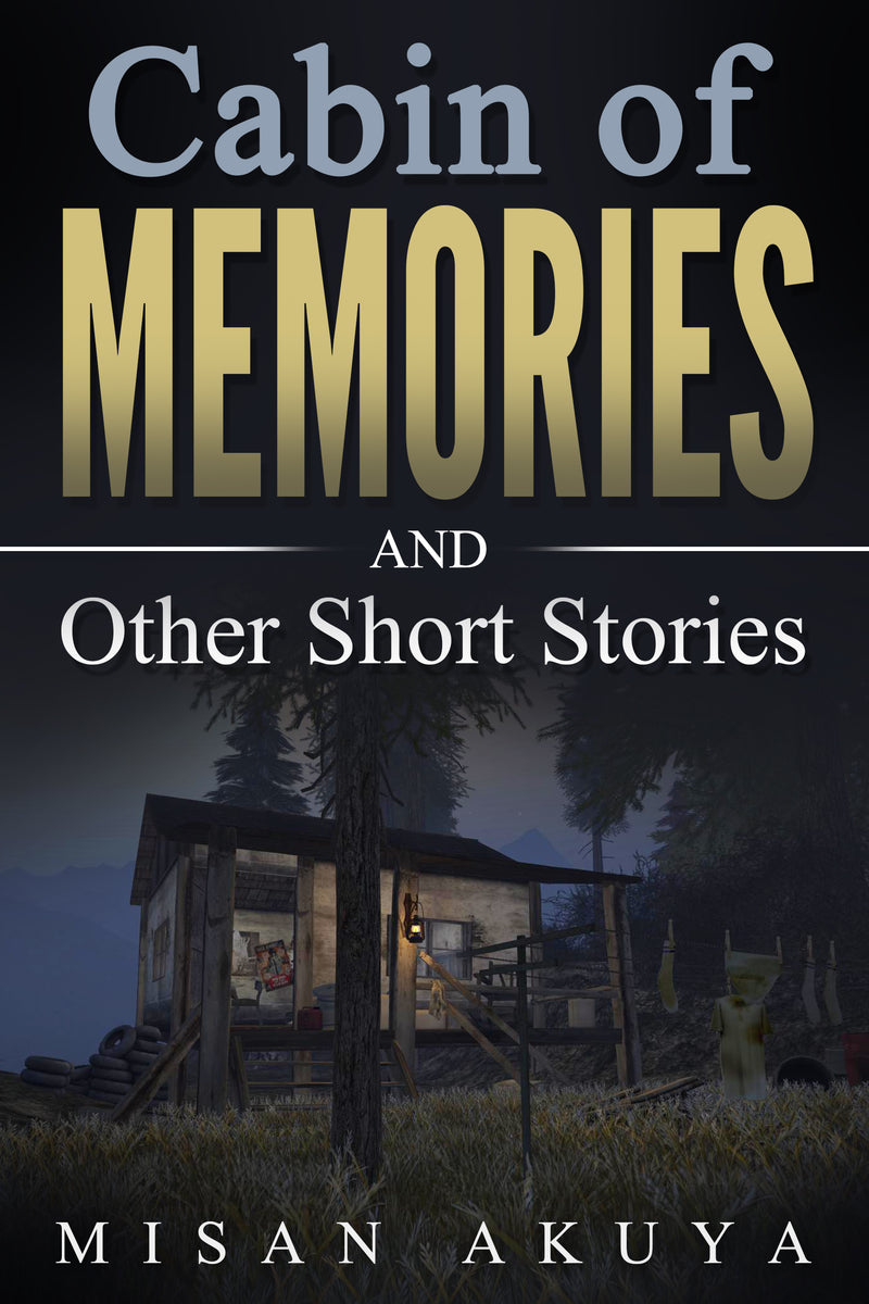 Cabin of Memories and Other Short Stories