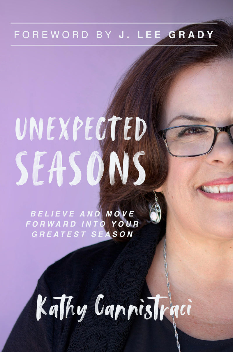 Unexpected Seasons: Believe and Move Forward into Your Greatest Season