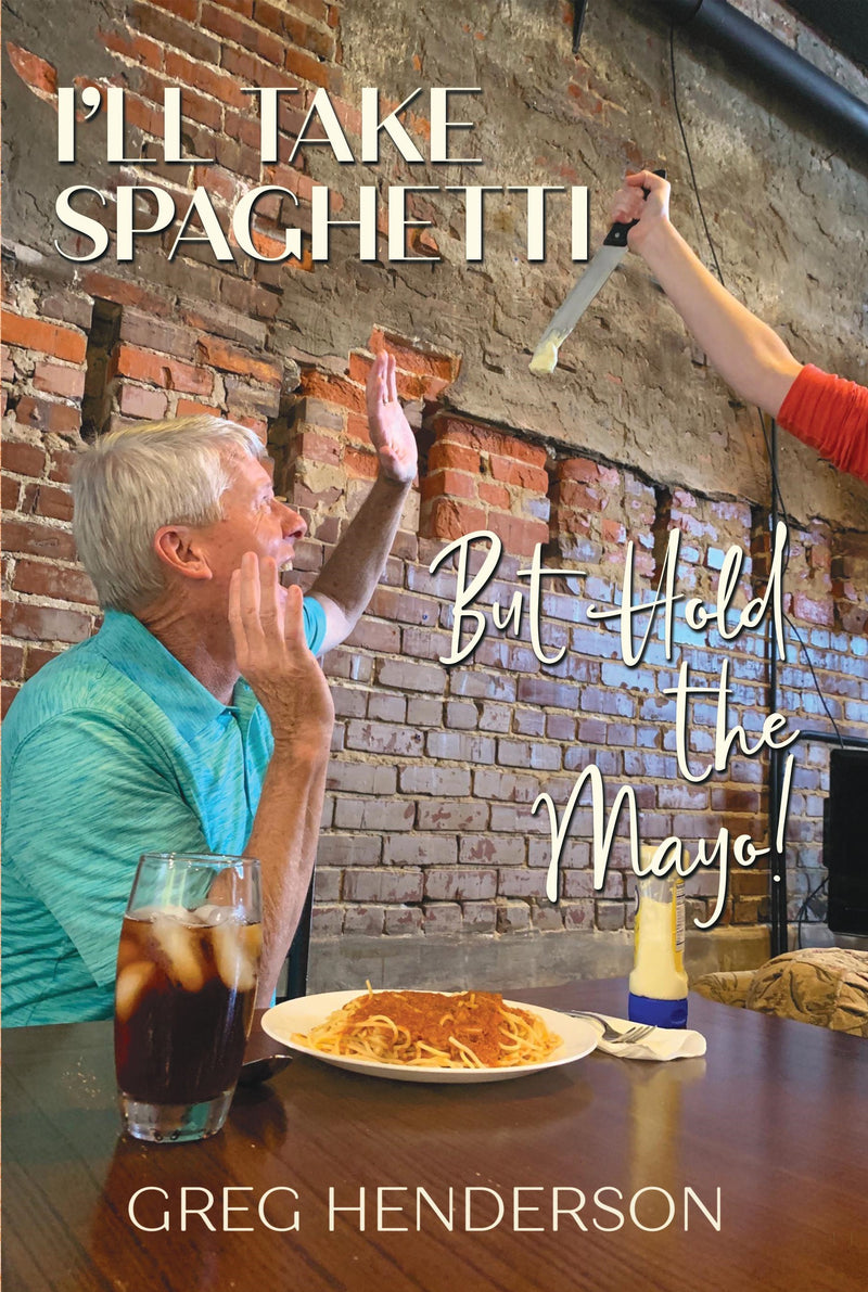 I'll Take Spaghetti But Hold the Mayo!