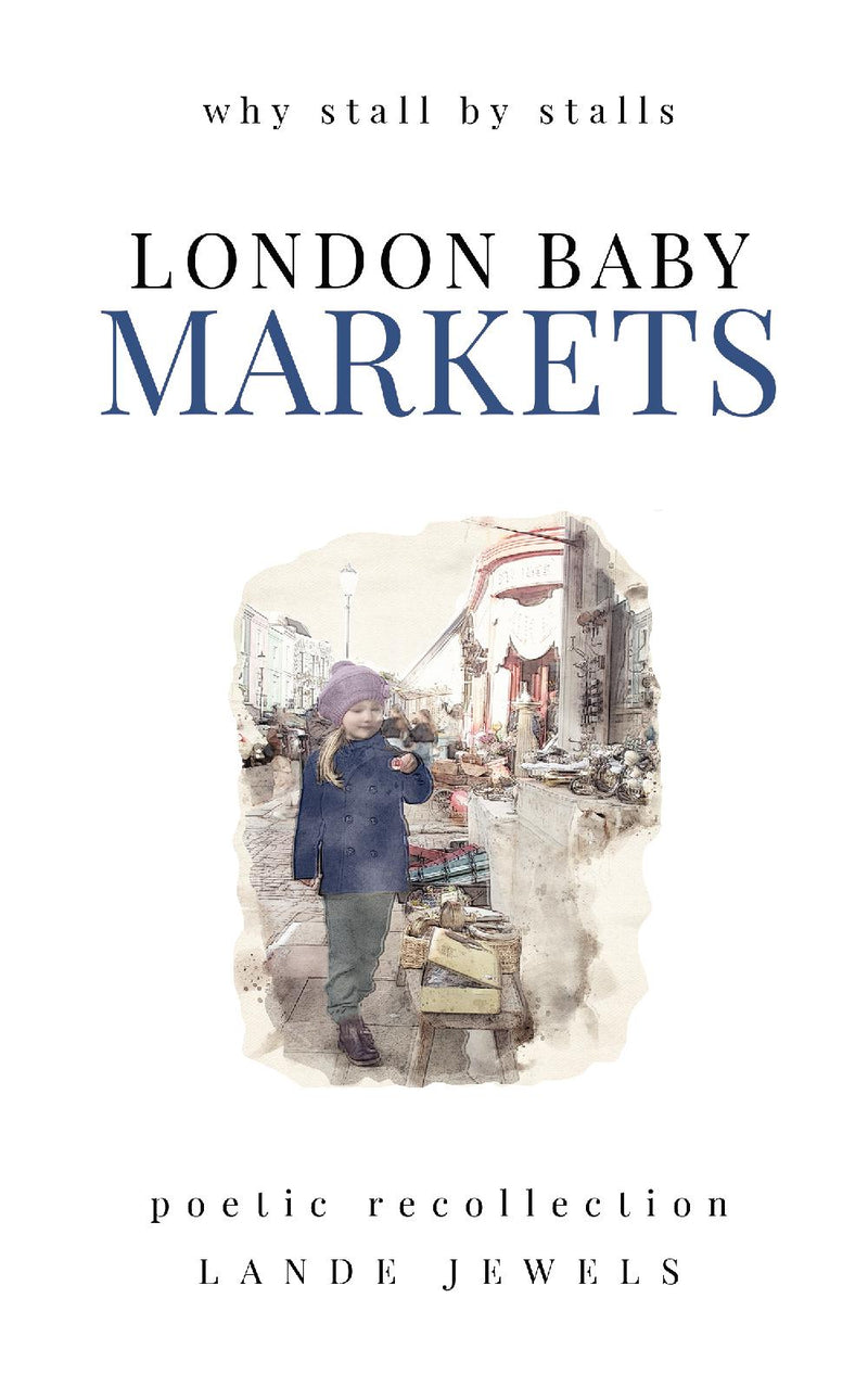 LONDON BABY MARKETS: Why stall by stalls