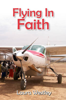Flying In Faith-Letters Home