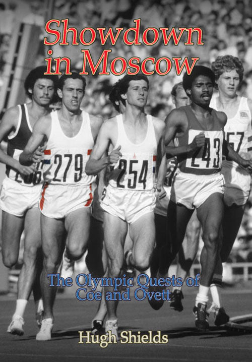 Showdown in Moscow - The Olympic Quests of Coe and Ovett