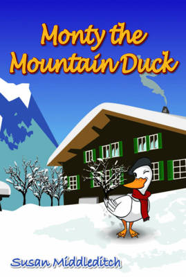 Monty the Mountain Duck